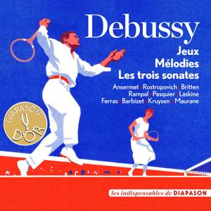 Debussy: Jeux, Mélodies & Les trois sonates (Les indispensables de Diapason)