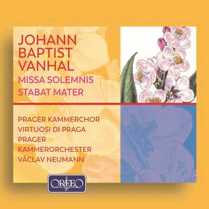 Vanhal: Missa Solemnis, Stabat Mater and Symphony in D