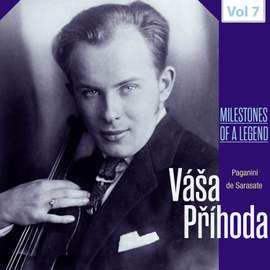 Milestones of a Legend: Váša Příhoda, Vol. 7