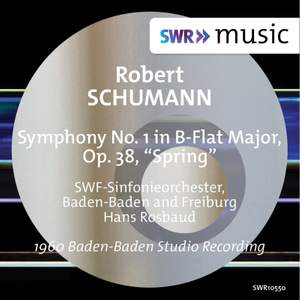 R. Schumann: Symphony No. 1 in B-Flat Major, Op. 38 'Spring'