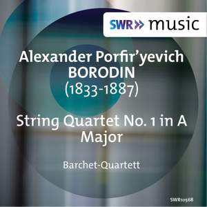 Borodin: String Quartet No. 1 in A Major