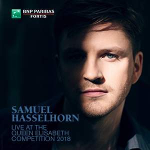 Samuel Hasselhorn Live at the Queen Elisabeth Competition 2018