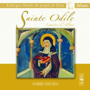 Liturgie chorale du peuple de Dieu: Sainte Odile (Lumière d'Alsace)