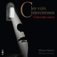 Les voix cisterciennes, 900 ans d’histoire