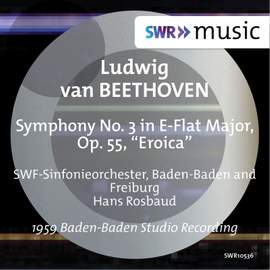 Beethoven: Symphony No. 3 in E-Flat Major, Op. 55 'Eroica'