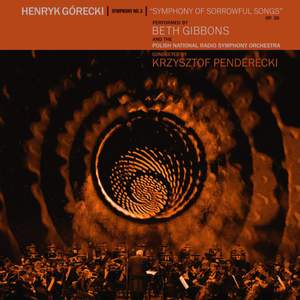 Gorecki: Symphony No. 3, Op. 36 'Symphony of Sorrowful Songs' - Vinyl Edition