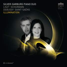 Illuminations: Music of Liszt; Schumann; Debussy; Saint- Saëns