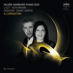 Illuminations: Music of Liszt; Schumann; Debussy; Saint- Saëns