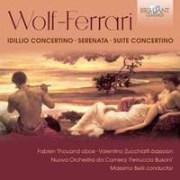 Wolf-Ferrari: Idillio, Serenata, Suite