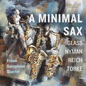A Minimal Sax: Glass, Nyman, Reich, Torke Product Image