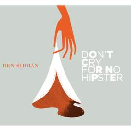 Don't Cry for No Hipster
