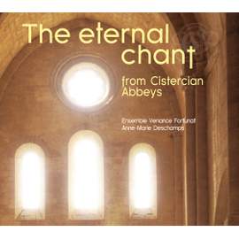 The Eternal Chant from Cistercian Abbeys