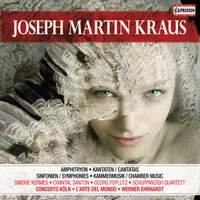 Joseph Martin Kraus: Vocal, Orchestral & Chamber Works