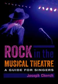 Rock in the Musical Theatre: A Guide for Singers