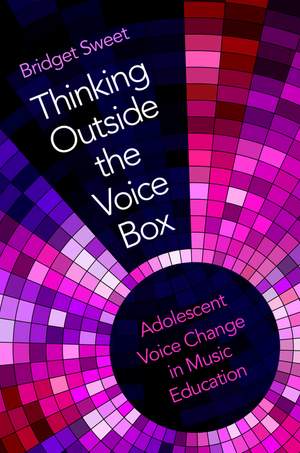 Thinking Outside the Voice Box: A Holistic Approach to Adolescent Voice Change