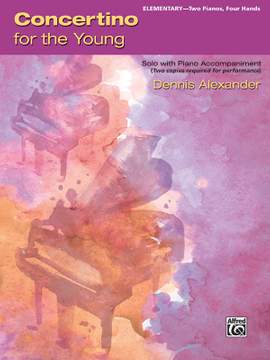Alexander, Dennis: Concertino For The Young 2 piano 4 hands