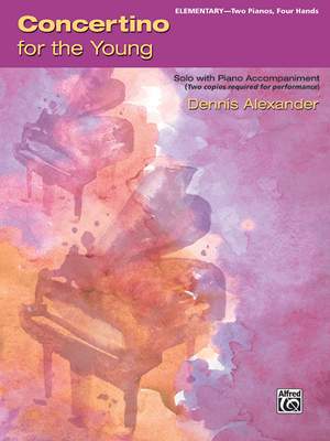 Alexander, Dennis: Concertino For The Young 2 piano 4 hands