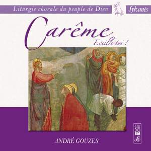 Liturgie chorale du peuple de Dieu: Carême “Éveille-toi!”