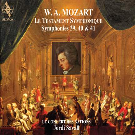 Mozart: Le Testament Symphonique