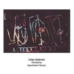 Julius Eastman: Femenine