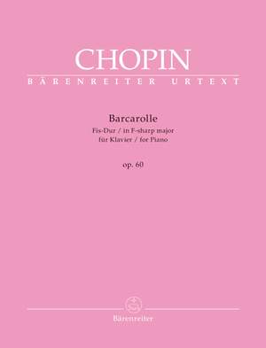 Chopin, Frédéric: Barcarolle for Piano in F-sharp major op. 60