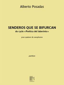 Alberto Posadas: Senderos que se bifurcan
