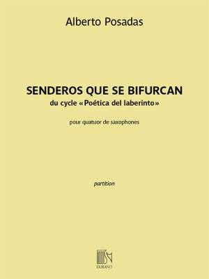Alberto Posadas: Senderos que se bifurcan
