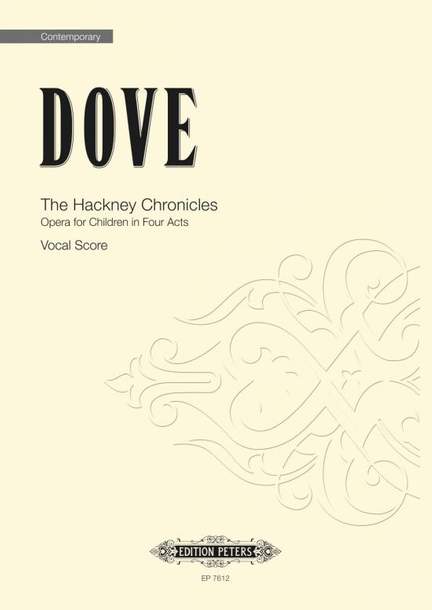 Jonathan Dove: The Hackney Chronicles