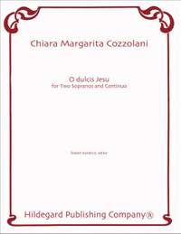 Chiara Margarita Cozzolani: O Dulcis Jesu