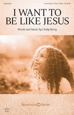 Cindy Berry: I Want to Be Like Jesus