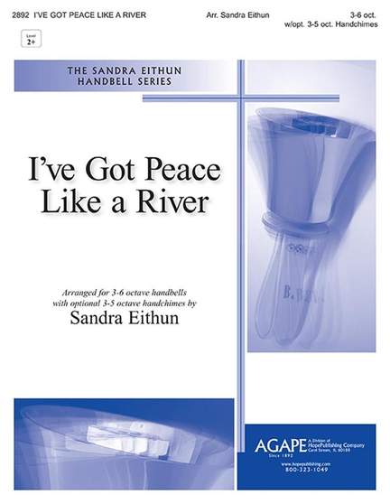 I've Got Peace Like A River