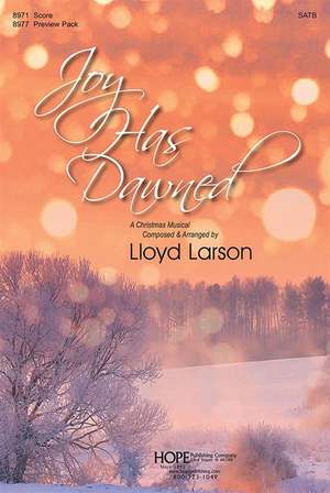 Lloyd Larson: Joy Has Dawned
