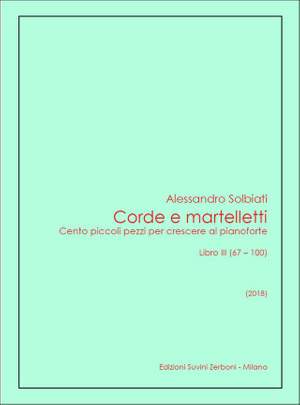 Alessandro Solbiati: Corde e martelletti