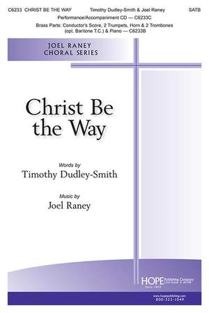 Joel Raney: Christ Be the Way