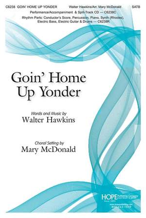 Walter Hawkins: Goin' Home Up Yonder