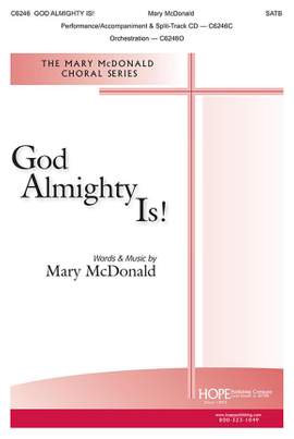 Mary McDonald: God Almighty Is!