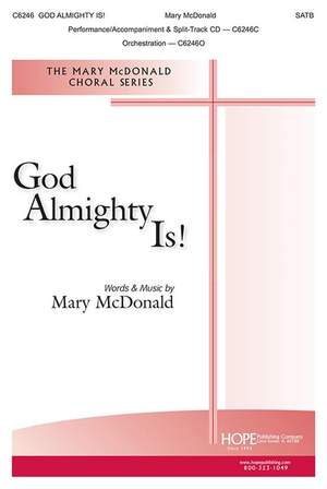 Mary McDonald: God Almighty Is!