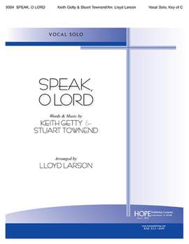 Keith Getty_Stuart Townend: Speak, O Lord