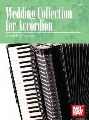 David DiGiuseppe: Wedding Collection for Accordion