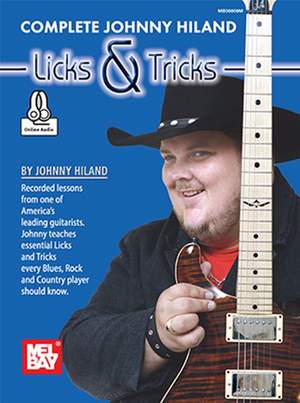 Johnny Hiland: Complete Johnny Hiland Licks and Tricks