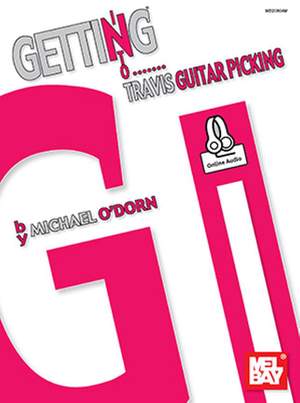 Michael O'Dorn: Getting Into Travis Guitar Picking