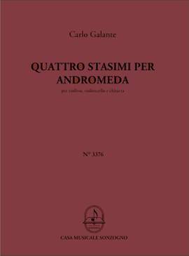 Carlo Galante: Quattro Stasimi Per Andromeda