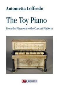 Antonietta Loffredo: The Toy Piano