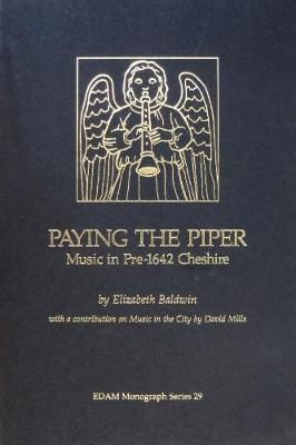 Paying the Piper: Music in Pre-1642 Cheshire
