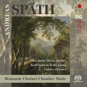 Andreas Späth: Chamber Music for Clarinet, Piano & String Quartet
