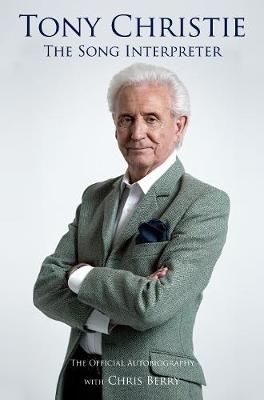 Tony Christie: The Song Interpreter