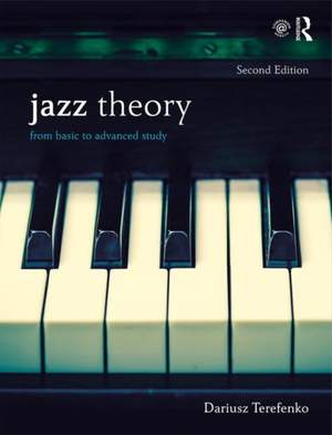 Jazz Theory, Second Edition (Textbook and Workbook Package): From Basic to Advanced Study