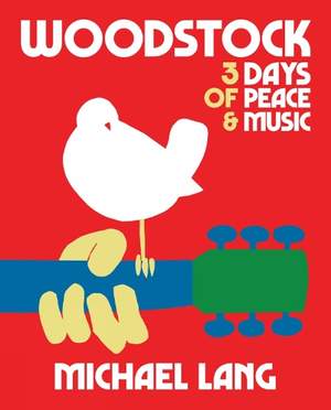 Woodstock: 3 Days of Peace & Music