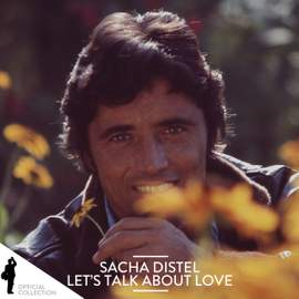 Sacha Distel: Let's Talk About Love
