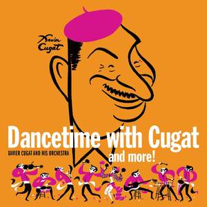 Dancetime with Cugat and More!